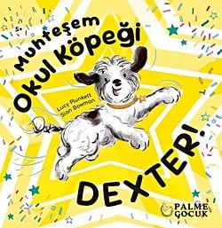 MUHTEŞEM OKUL KÖPEĞİ DEXTER