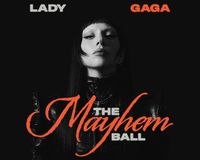 Lady Gaga announces 'The Mayhem Ball' Tour - TotalNtertainment