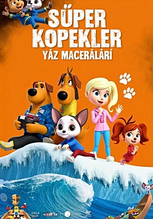 Süper Köpekler Yaz Maceraları