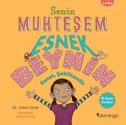 Senin Muhteşem Esnek Beynin: Esnet, Şekillendir