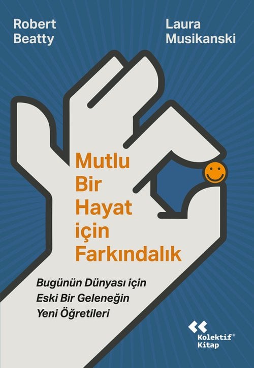 Mutlu Bir Hayat İçin Farkındalık