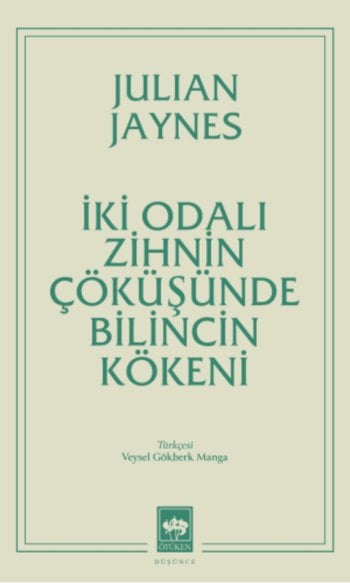 İki Odalı Zihnin Çöküşünde Bilincin Kökeni