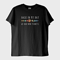 ''We Had Nine Planets'' T-Shirt