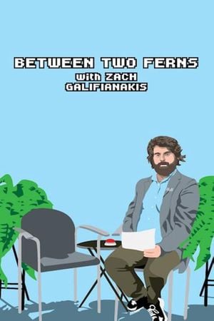 Between Two Ferns with Zach Galifianakis