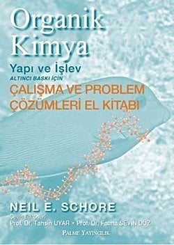 Organik Kimya Yapı ve İşlev (Çalışma ve Problem Çözümleri El Kitabı)