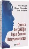 Çocukta Gerçekliğin İnşası Evrenin Detaylandırılması