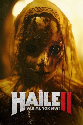Haile II: Var mı, Yok mu?!