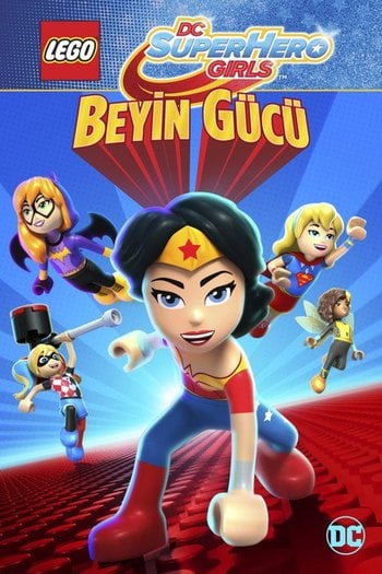 Lego DC Super Hero Girls: Beyin Gücü