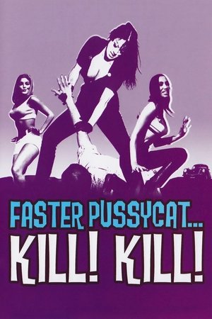 Faster, Pussycat! Kill! Kill!