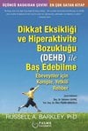 Dikkat Eksikliği ve Hiperaktivite Bozukluğu (DEHB) ile Baş Edebilme