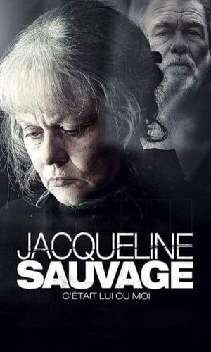 Jacqueline Sauvage - C'était lui ou moi