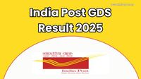 India Post GDS Result 2025: Circle-wise Merit List PDF Release Soon!
