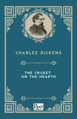 The Cricket on The Hearth (Charles Dickens)