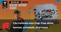 Clix Fortnite Icon Cup: Free skins, format, schedule, and more