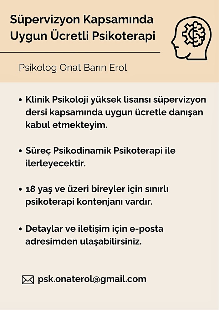 Süpervizyon Kapsamında Uygun Ücretli Psikoterapi - Onat Barın Erol