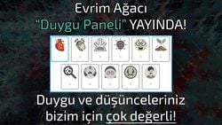 Evrim Ağacı Duygu Paneli Yayında!