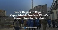 Work Begins to Repair Zaporizhzhia Nuclear Plant's Power Lines in Ukraine - The Moscow Times