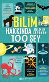 Bilim Hakkında Bilmen Gereken 100 Şey