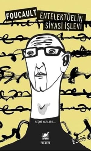 Entelektüelin Siyasi İşlevi: Seçme Yazılar 1