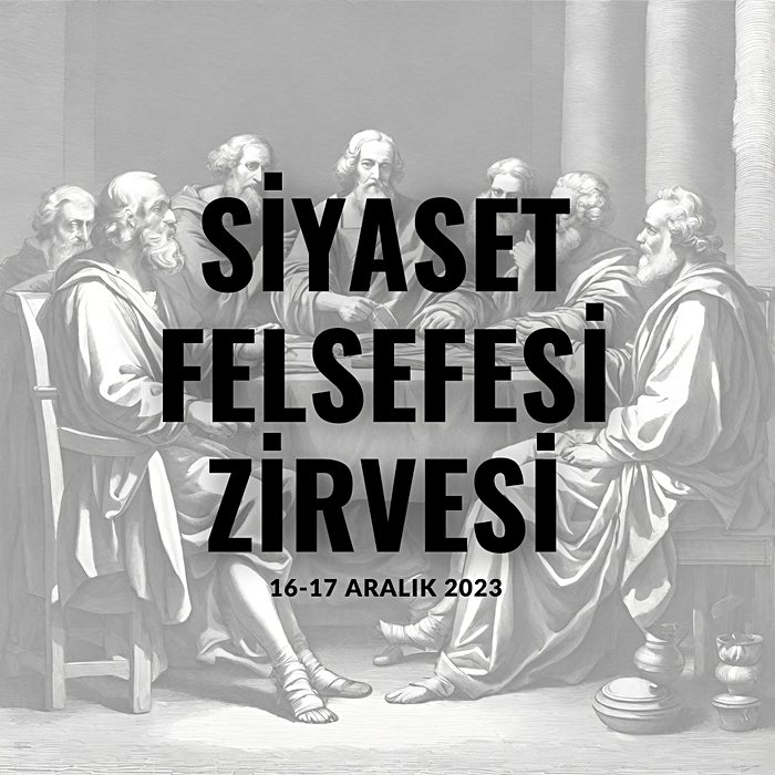 Galatasaray Üniversitesi Siyaset Felsefesi Zirvesi
