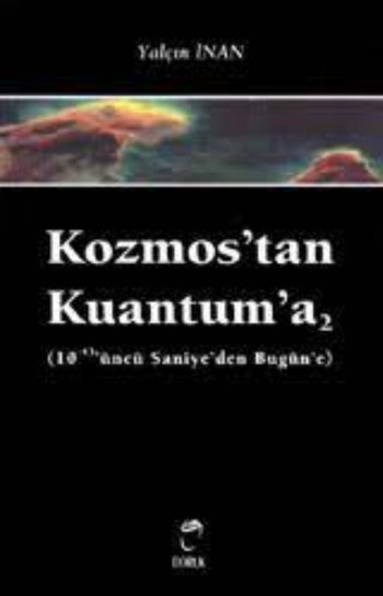Kozmos'tan Kuantum'a -2-