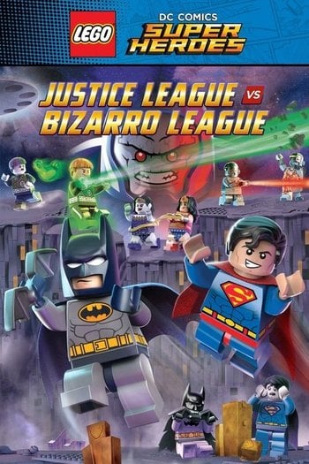LEGO DC Comics Süper Kahramanları: Adalet Birliği Bizarro Birliği'ne Karşı