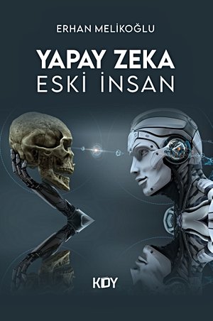 Yapay Zeka Eski İnsan