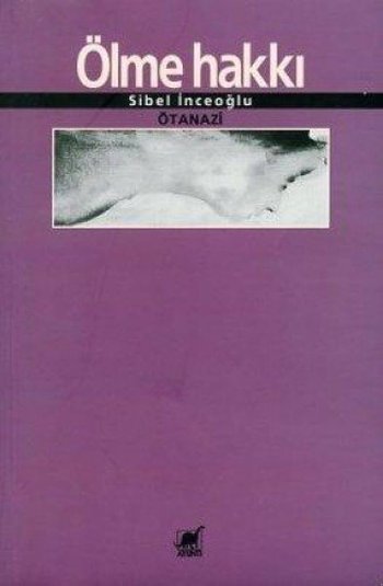 Ölme Hakkı/Ötanazi