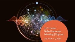 37 Nobel Fizik Ödüllü Bilim İnsanıyla Bilim ve Eğlence Dolu Bir Hafta: 73. Lindau Nobel Ödüllü Bilim İnsanları Toplantısı Başlıyor!