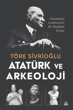 Atatürk ve Arkeoloji