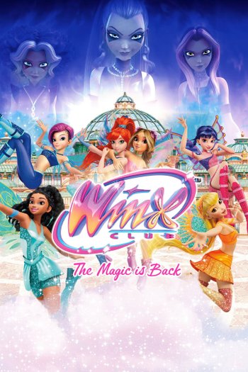 Winx Club: Sihir Geri Dönüyor