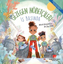 Gezegen Nöbetçileri İş Başında