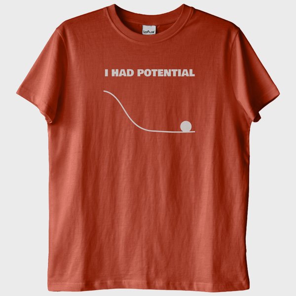 "I Had Potential": Fizik Kütleçekimi T-Shirt