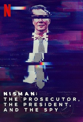 Nisman: Savcı, Başkan ve Casus
