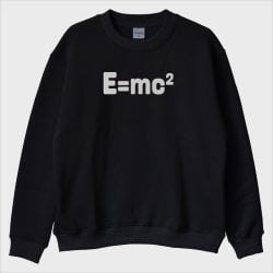 ''Einstein’s Formula'' Sweatshirt