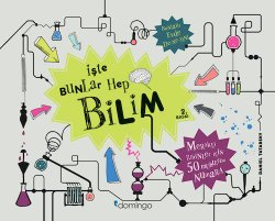 İşte Bunlar Hep Bilim (Karton Kapak)