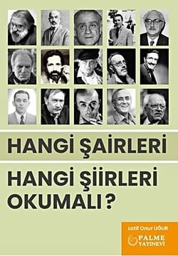 HANGİ ŞAİRLERİ HANGİ ŞİİRLERİ OKUMALI ?
