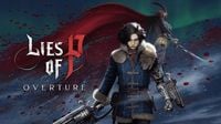 Lies of P DLC expansion ‘Overture’ now available