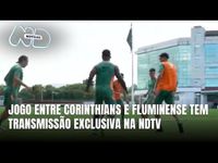 NDTV Record transmite Corinthians x Fluminense ao vivo