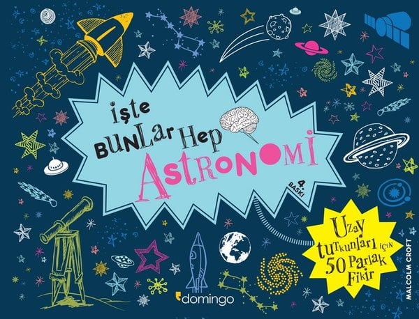 İşte Bunlar Hep Astronomi (Karton Kapak)