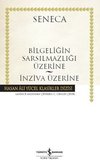 Bilgenin Sarsılmazlığı Üzerine ~ İnziva Üzerine