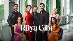 Rüya Gibi (dizi) Oyuncuları  Oyuncu Kadrosu