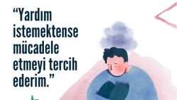 Yardım İstemek mi Acı Çekmek mi ?