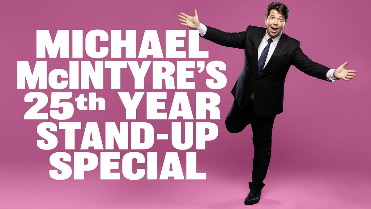 Michael McIntyre Celebrates 25 Years Of Comedy The Pinnacle Gazette