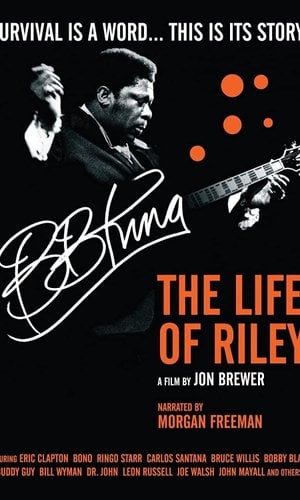 B.B. King: The Life of Riley