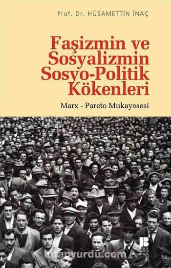 Faşizmin ve Sosyalizmin Sosyo-Politik Kökenleri