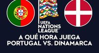 🟣 A qué hora ver, Portugal vs. Dinamarca hoy, cuartos de final de la Liga de Naciones en México y EE.UU.