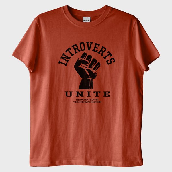 "Dünyanın Bütün İçedönükleri, Birleşin!" T-Shirt