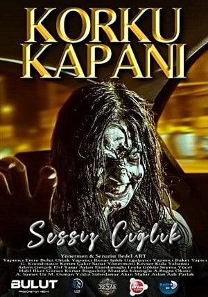 Korku Kapanı (Sessiz Çığlık)