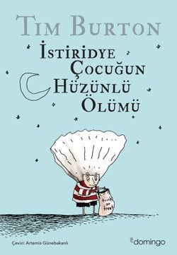 İstiridye Çocuğun Hüzünlü Ölümü ve Diğer Öyküler